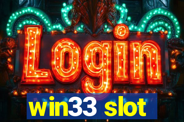 win33 slot