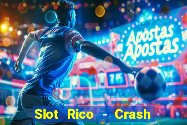 Slot Rico - Crash & Poker