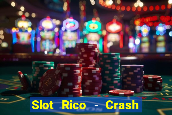 Slot Rico - Crash & Poker