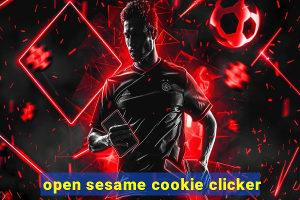 open sesame cookie clicker