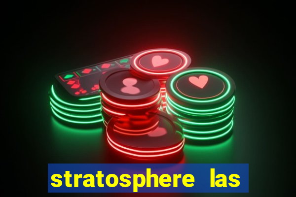 stratosphere las vegas casino