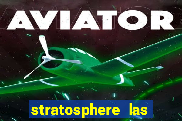 stratosphere las vegas casino