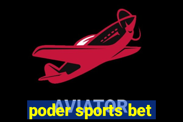 poder sports bet