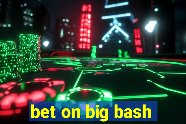 bet on big bash