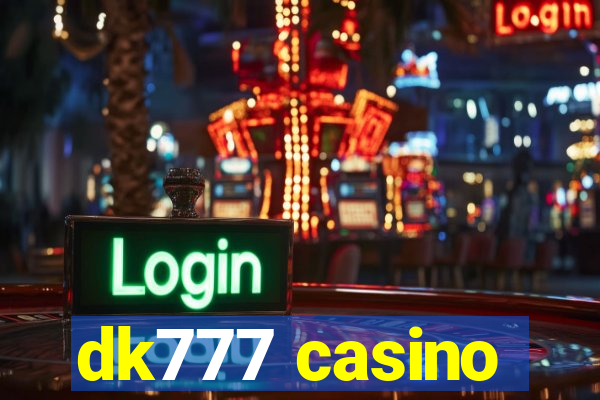 dk777 casino