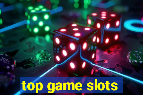 top game slots