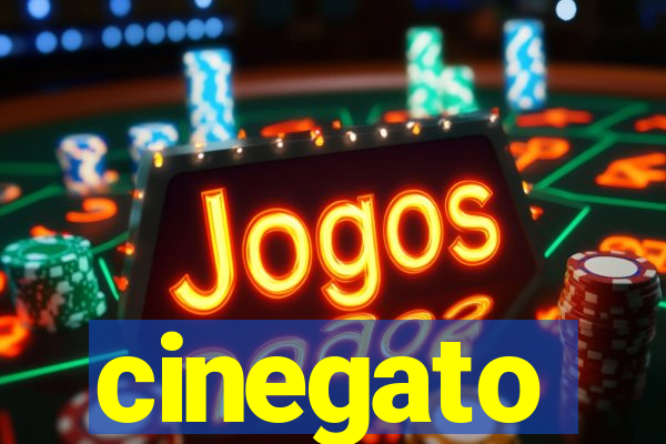 cinegato