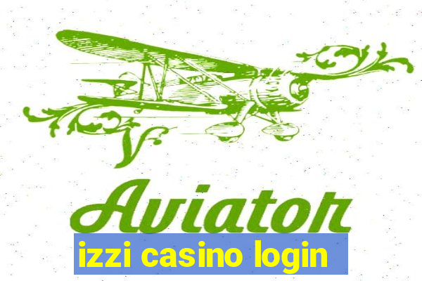 izzi casino login