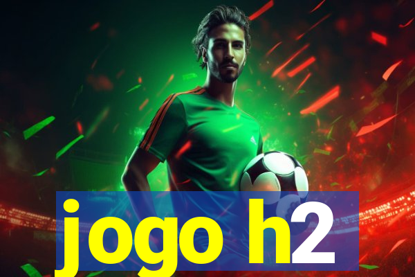 jogo h2