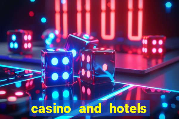 casino and hotels in las vegas