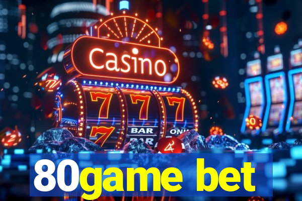 80game bet