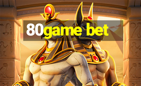 80game bet