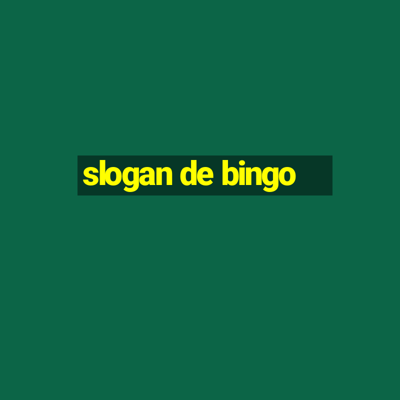 slogan de bingo