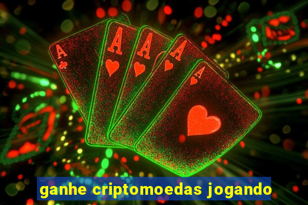 ganhe criptomoedas jogando