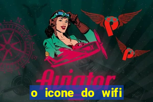 o icone do wifi sumiu do meu notebook