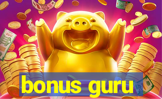 bonus guru