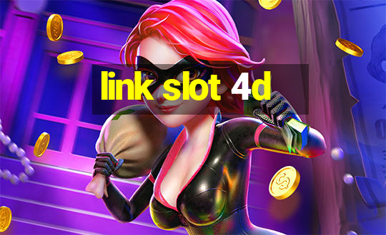 link slot 4d