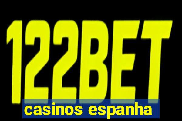 casinos espanha