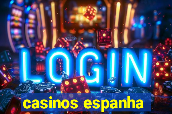 casinos espanha