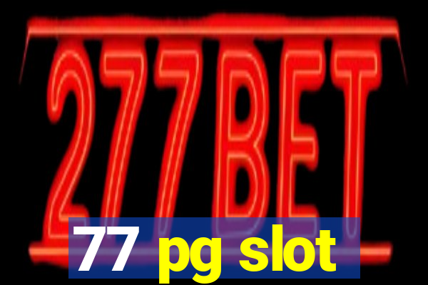 77 pg slot