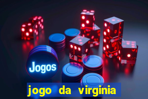 jogo da virginia que da dinheiro