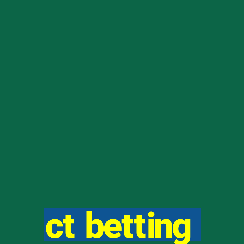 ct betting