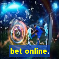 bet online.