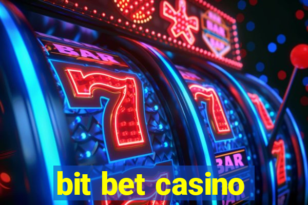 bit bet casino