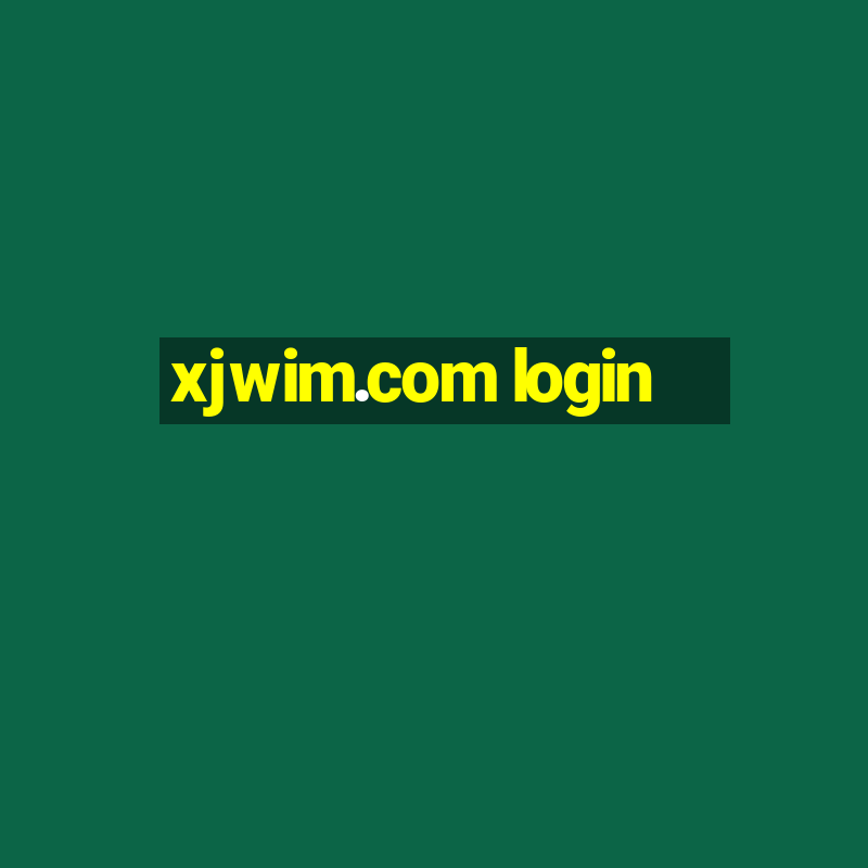 xjwim.com login