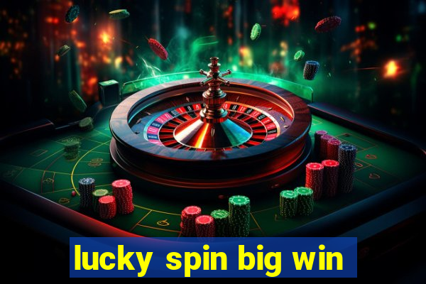 lucky spin big win