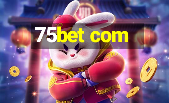 75bet com