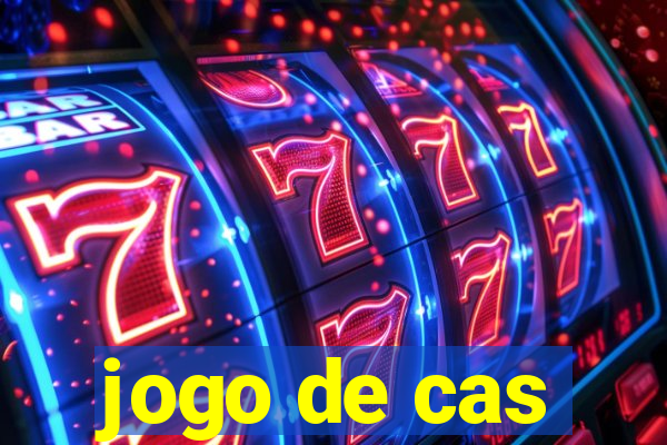 jogo de cas