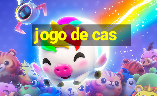 jogo de cas