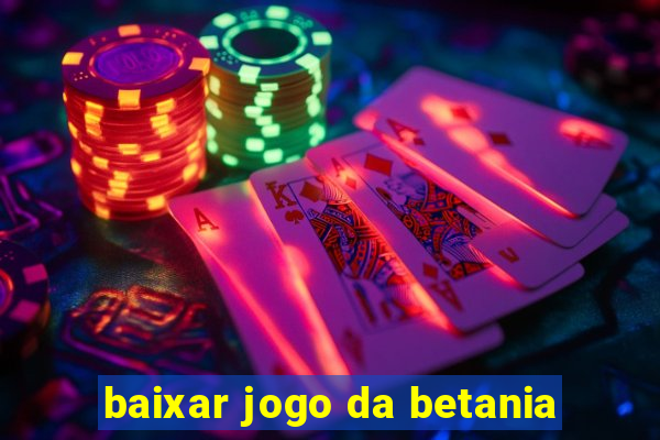 baixar jogo da betania