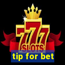 tip for bet