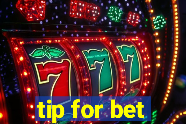 tip for bet