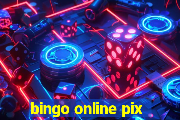 bingo online pix