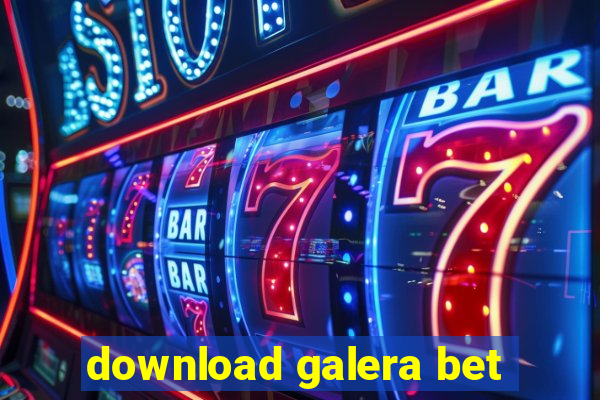 download galera bet