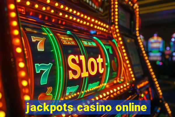 jackpots casino online