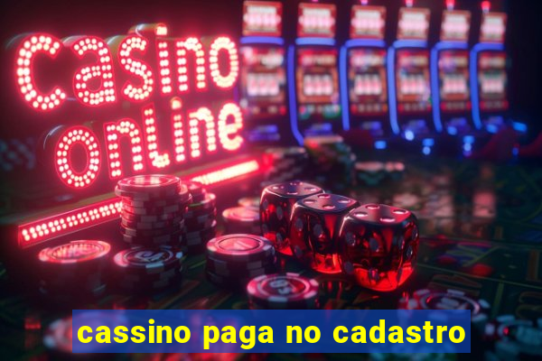 cassino paga no cadastro