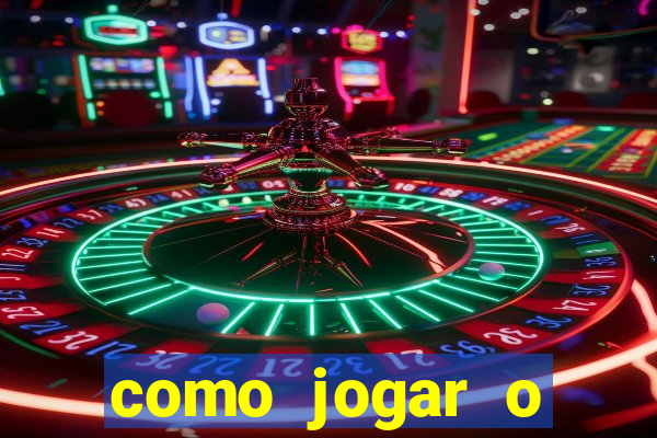 como jogar o tigrinho e ganhar