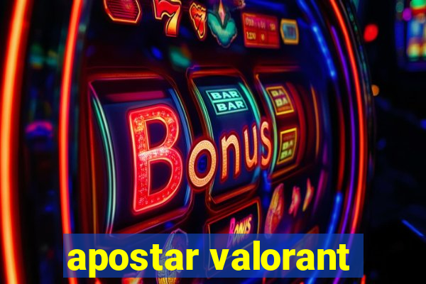 apostar valorant