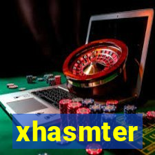 xhasmter