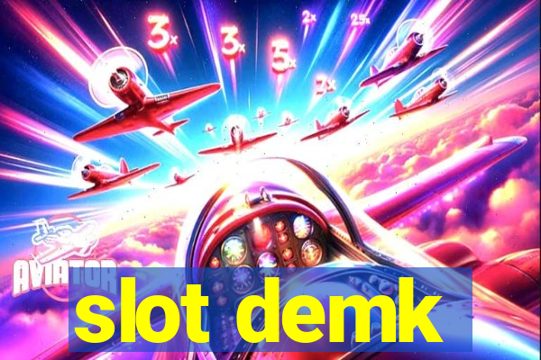 slot demk