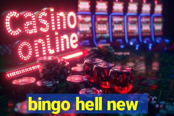 bingo hell new