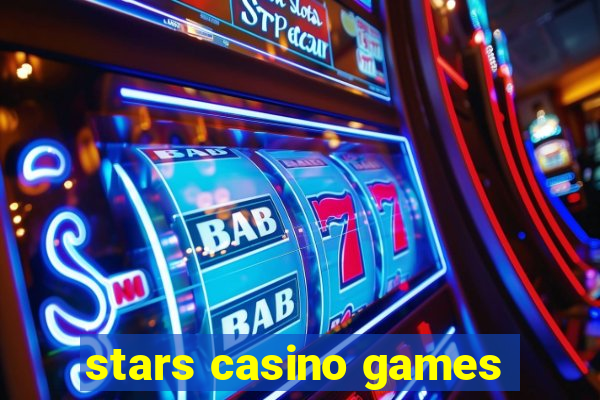 stars casino games