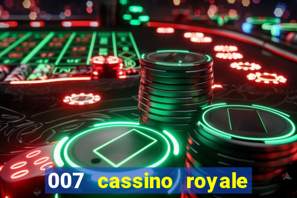 007 cassino royale dublado download