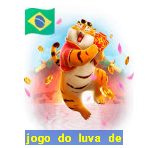 jogo do luva de pedreiro betano