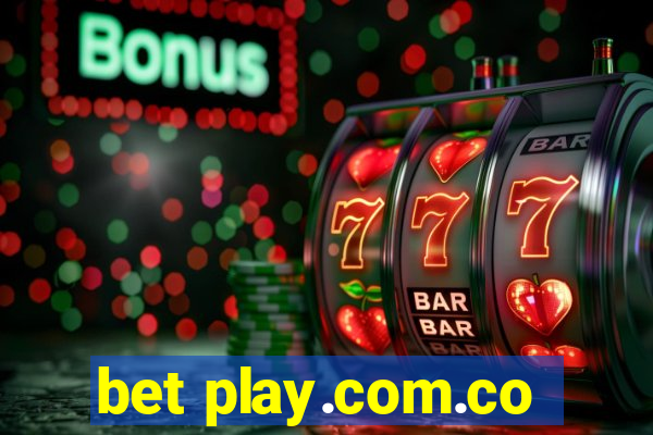 bet play.com.co