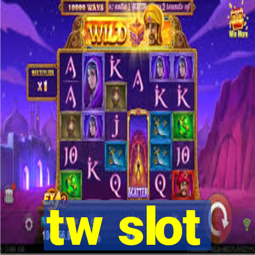 tw slot